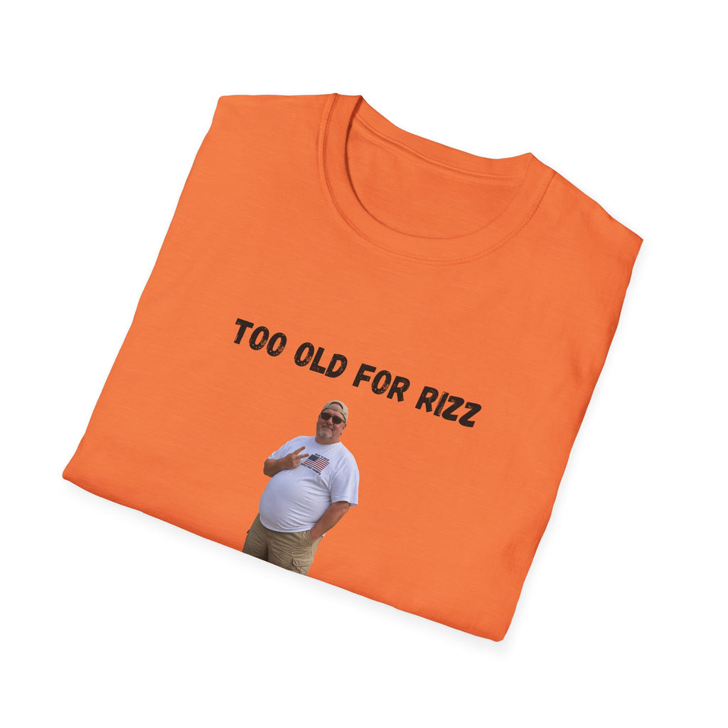 Too Old for Rizz, Too Young for Medicare T-Shirt