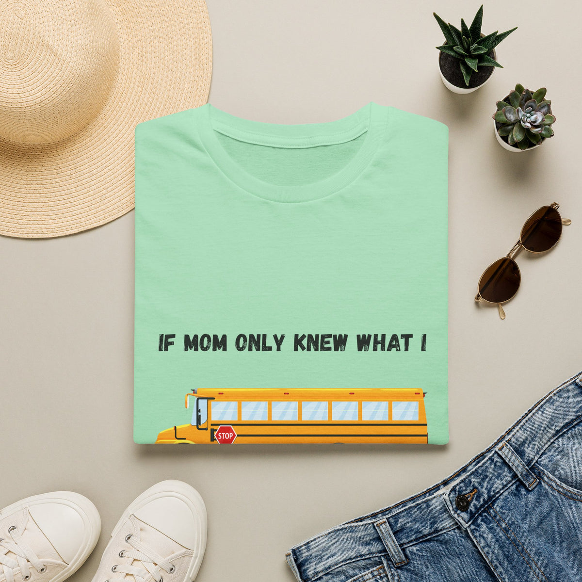 School Bus- If Mom Only Knew