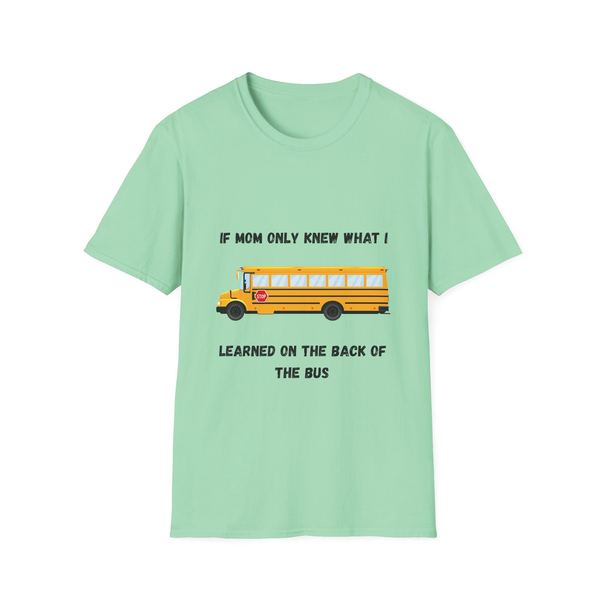 School Bus- If Mom Only Knew